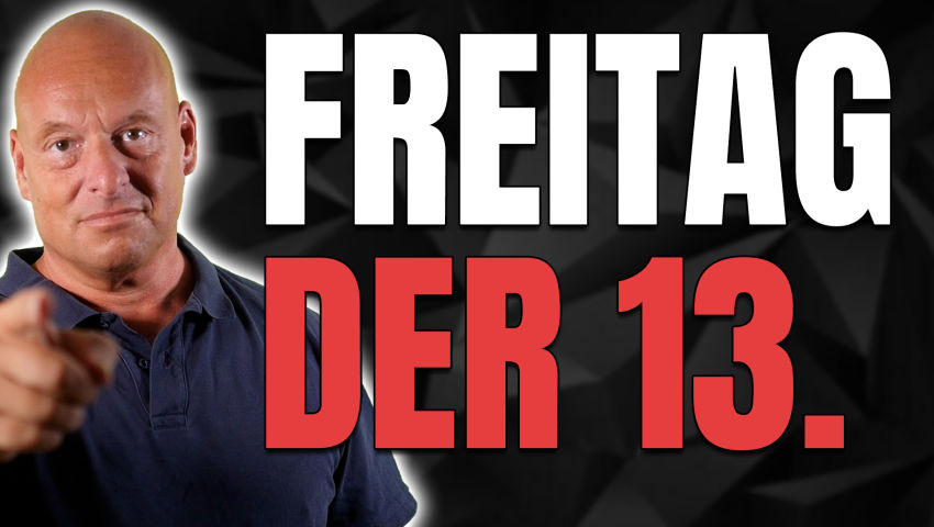 HEUTE: Freitag der 13. - die geheime Wahrheit!